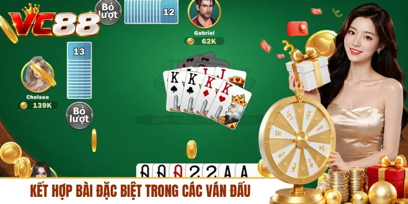 Kết hợp bài đặc biệt trong các ván đấu