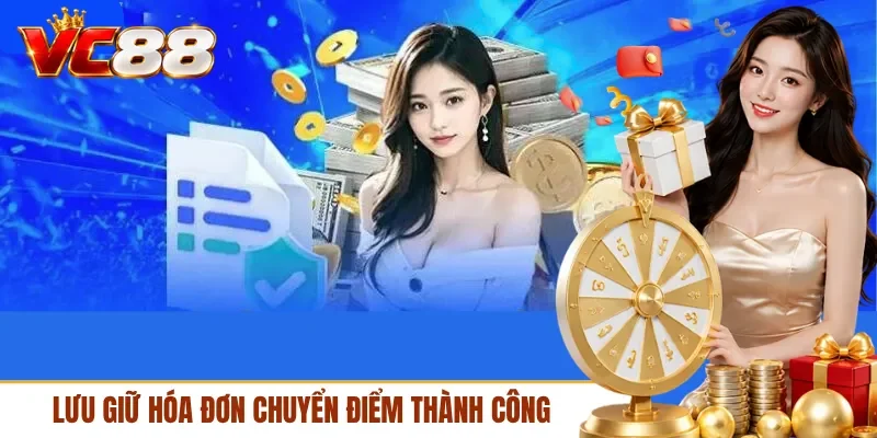 Lưu giữ hóa đơn chuyển điểm thành công